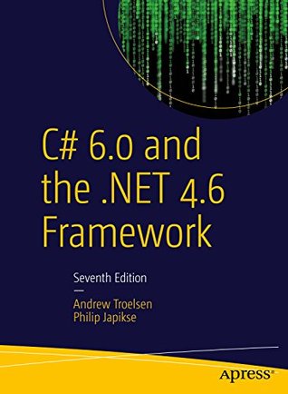 C# 6.0 and the .NET 4.6 Framework (Kindle Edition)