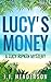 Lucy's Money by Justin  Henderson
