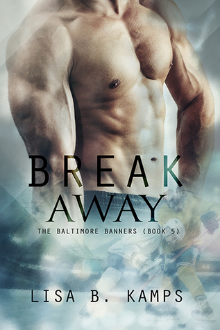 Break Away (The Baltimore Banners, #5)