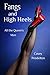 Fangs and High Heels: All the Queen's Men (The Queen's Triad Book 1)