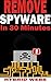 Remove Spyware in 30 minutes