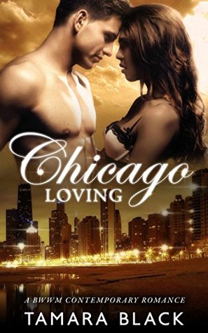 Chicago Loving (Kindle Edition)