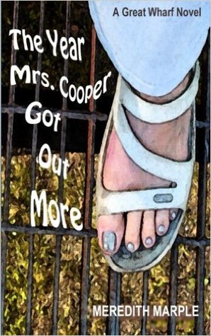The Year Mrs. Cooper Got Out More: A Great Wharf Novel (Great Wharf Series Book 1)