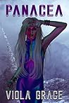 Panacea by Viola Grace