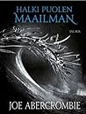 Halki puolen maailman by Joe Abercrombie