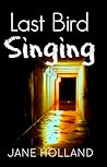 Last Bird Singing