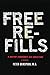Free Refills: A Doctor Confronts His Addiction