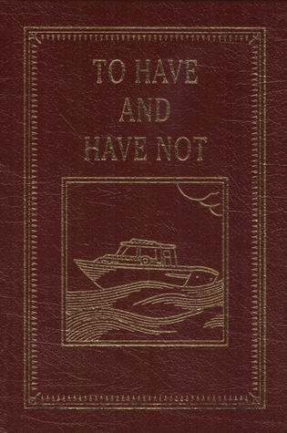 To Have and Have Not