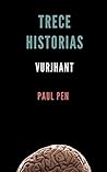 Trece historias by Paul Pen