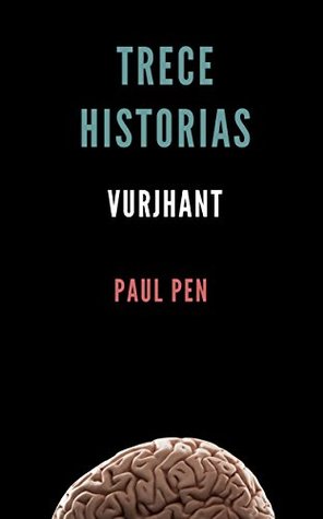 Portada de Trece historias: VurjHant, de Paul Pen