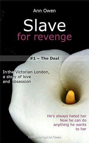 The Deal (Slave for Revenge, #1)