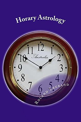 Horary Astrology: A new pratcial approach (Kindle Edition)