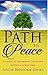 download Path to Peace: A Guide to Managing Life After Losing a Loved One