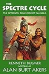 The Spectre Cycle: The fifteenth Dray Prescot omnibus (The Saga of Dray Prescot omnibus Book 15)