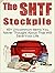 The SHTF Stockpile: 45+ Unc...