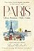 Paris: Culture. Romance. Style. Cuisine (French Living 101)