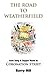 The Road to Weatherfield by Barry Hill