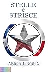 Stelle e strisce by Abigail Roux