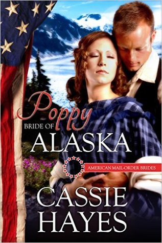 Poppy: Bride of Alaska (American Mail-Order Bride #49)