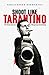 Shoot Like Tarantino: The Visual Secrets of Dangerous Storytelling