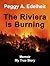 The Riviera Is Burning - Memoir: My True Story