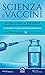 Scienza e Vaccini: Lettera aperta al Presidente dell'Istituto Superiore di Sanità