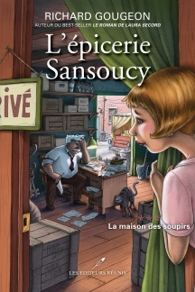 La maison des soupirs (L'épicerie Sansoucy #3)