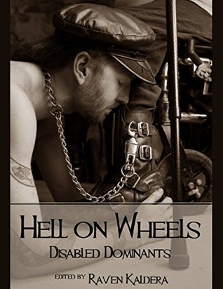 Hell on Wheels: Disabled Dominants (Kindle Edition)