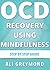 OCD Recovery Using Mindfulness