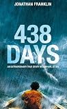 438 Days by Jonathan  Franklin