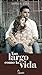 Tan largo como la vida (Spanish Edition)