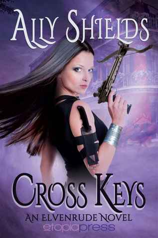 Cross Keys (Elvenrude, #1)