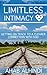 Limitless Intimacy: Gettting On Track To A Clearer Connection With God
