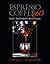 Espresso Coffee 2013 by David C. Schomer