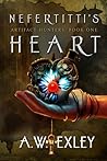 Nefertiti's Heart by A.W. Exley