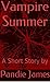 VAMPIRE SUMMER A Short Story