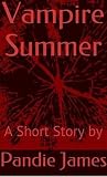 VAMPIRE SUMMER A Short Story