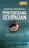Penyeberang Sempadan by Anwar Ridhwan