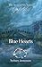 Blue Hearts #2 (The Story of Us: Into the Blue)