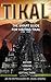 Tikal Smart Guide: The 2018...