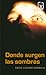 Donde surgen las sombras by David Lozano Garbala