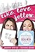 Like. Love. Follow.: The En...