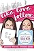 Like. Love. Follow. by Courtney Spritzer