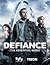 Defiance: The Essential Guide
