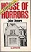 HOUSE OF HORRORS by John Lisners
