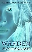 Warden (Elemental Paladins, #1)