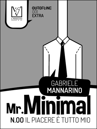 Mr. Minimal n. 00 - Il piacere è tutto mio