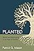 Planted: Belief and Belongi...