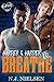 Harder &amp; Harder to Breathe (Hidden Hearts Book, #1)