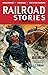 Railroad Stories by E.S. Dellinger